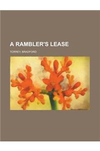 A Rambler's Lease