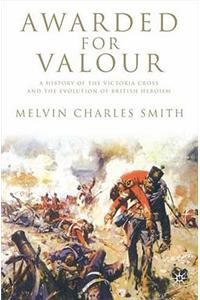 Awarded for Valour