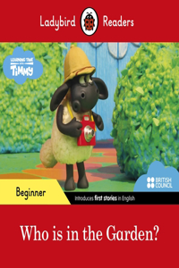 Ladybird Readers Beginner Level - Timmy - Who is in the Garden? (ELT Graded Reader)