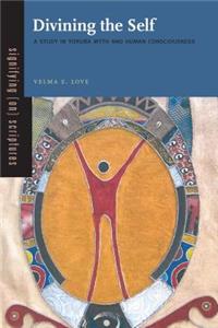 Divining the Self: A Study in Yoruba Myth and Human Consciousness