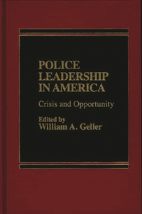 Police Leadership in America