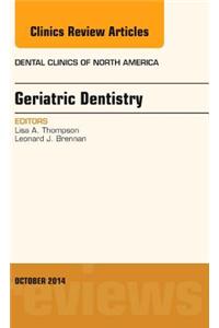 Geriatric Dentistry, An Issue of Dental Clinics of North America