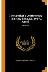 The Speaker's Commentary [the Holy Bible, Ed. by F.C. Cook]: Reviewed