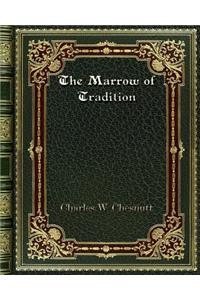 The Marrow of Tradition