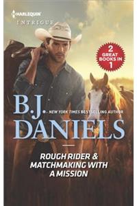 Rough Rider & Matchmaking with a Mission