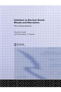 Initiation in Ancient Greek Rituals and Narratives