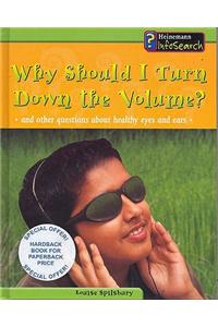Body Matters: Why Should I Turn The Volume Down And Other Questions Paperback