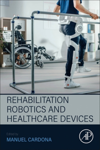 Rehabilitation Robotics and Healthcare Devices