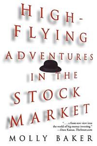 High-Flying Adventures in the Stock Market