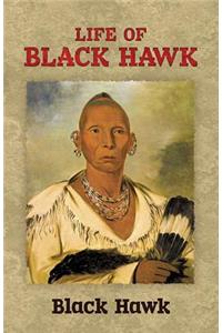 The Life of Black Hawk
