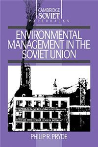 Environmental Management in the Soviet Union