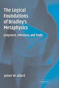 Logical Foundations of Bradley's Metaphysics