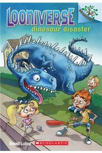 Dinosaur Disaster: A Branches Book (Looniverse #3): A Branches Book