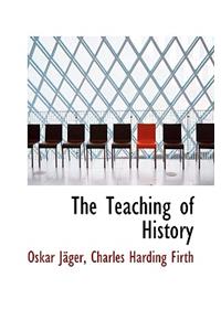 The Teaching of History