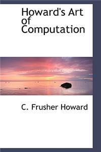 Howard's Art of Computation