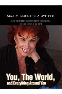 You, The World, and Everything Around You