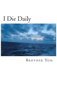 I Die Daily