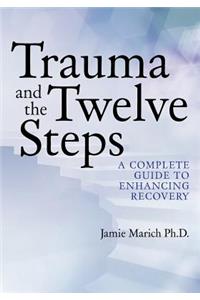 Trauma and the Twelve Steps