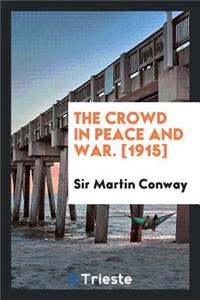 The Crowd in Peace and War
