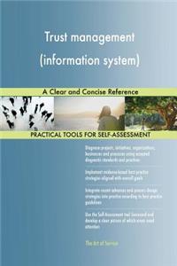 Trust management (information system) A Clear and Concise Reference