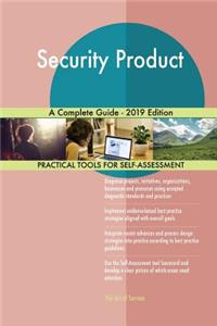 Security Product A Complete Guide - 2019 Edition
