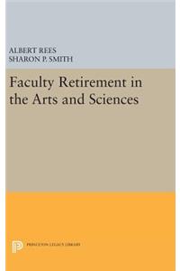 Faculty Retirement in the Arts and Sciences