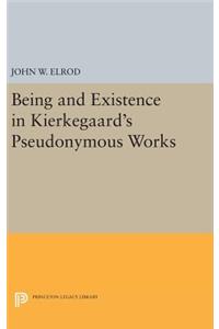 Being and Existence in Kierkegaard's Pseudonymous Works