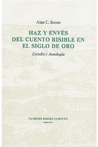 Haz Y Envés del Cuento Risible En El Siglo de Oro