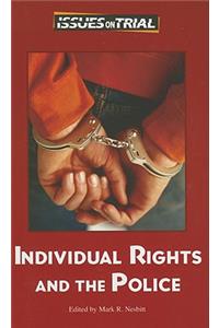 Individual Rights and the Police