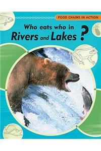 Who Eats Who In Rivers and Lakes