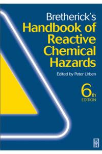 Bretherick's Handbook of Reactive Chemical Hazards