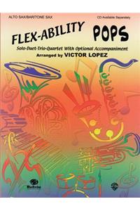 Flex-Ability: Pops, Alto Sax/Baritone Sax