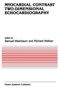 Myocardial Contrast Two Dimensional Echocardiography