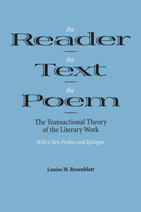 Reader, the Text, the Poem