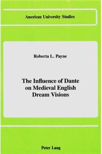Influence of Dante on Medieval English Dream Visions