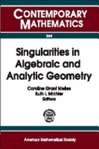 Singularities in Algebraic and Analytic Geometry