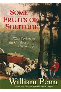Some Fruits of Solitude