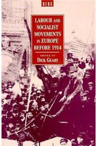 Labour and Socialist Movements in Europe before 1914