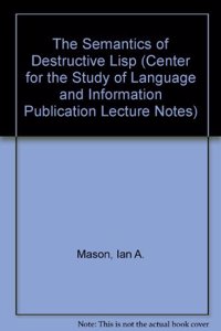 The Semantics of Destructive LISP