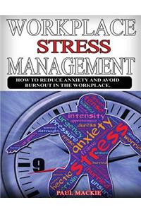 Workplace Stress Management