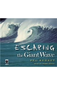 Escaping the Giant Wave