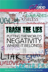 Trash the Lies