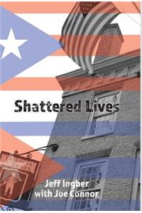 Shattered Lives