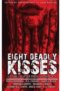 Eight Deadly Kisses