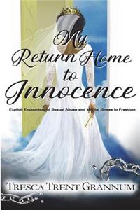 My Return Home to Innocence