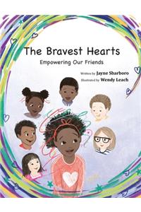 The Bravest Hearts
