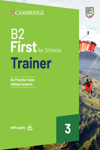 B2 First for Schools Trainer 3 Trainer Without Answers with Downloadable Audio