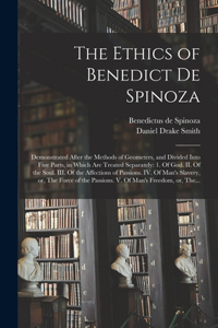 Ethics of Benedict De Spinoza