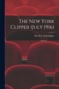The New York Clipper (July 1916)