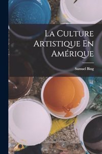 Culture Artistique En Amérique